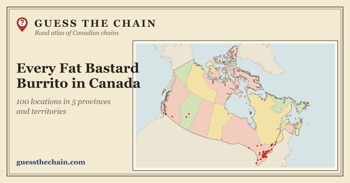 Map of every Fat Bastard Burrito location in Canada