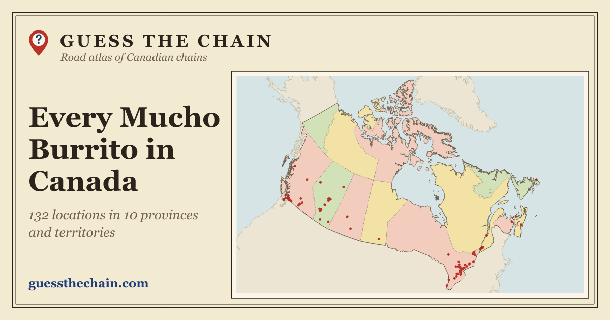 Map of every Mucho Burrito location in Canada