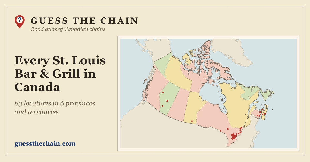 Map of every St. Louis Bar & Grill location in Canada