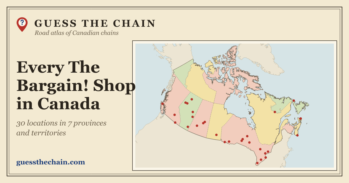 Map of every The Bargain! Shop location in Canada